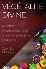 Végétalité Divine af Camille Moreau