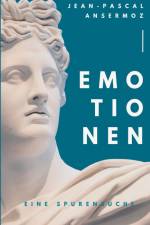 Emotionen af Jean-Pascal Ansermoz