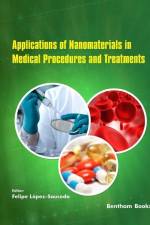 Applications of Nanomaterials in Medical Procedures and Treatments af Felipe López-Saucedo
