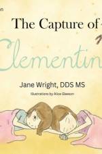 The Capture of Clementine af Jane Wright