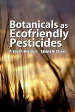 Botanicals As Ecofriendly Pesticides af P. P. Mahulikar