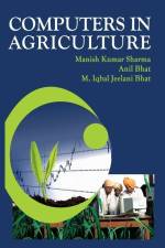 Computers In Agriculture af Manish Kumar Sharma