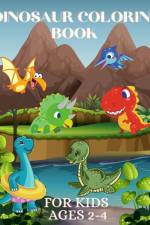 Dinosaur Coloring Book for Kids Ages 2-4 af Luna B. Helle
