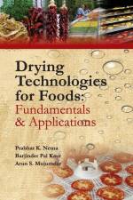 Drying Technologies For Foods: Fundamentals And Applications af Barjinder Pal Kaur