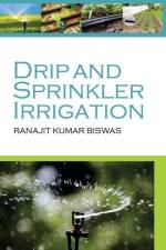 Drip And Sprinkler Irrigation af Ranajit Kumar Biswas