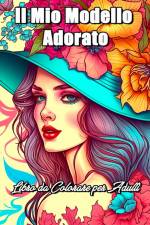Il Mio Modello Adorato Libro da Colorare per Adulti af Lea Schöning