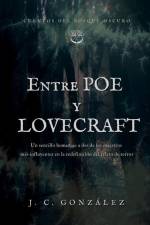 Entre Poe y Lovecraft af J C Gonzalez