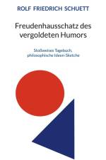 Freudenhausschatz des vergoldeten Humors af Rolf Friedrich Schuett