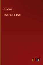 The Empire of Brazil af Anonymous