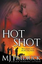 Hot Shot af Mj Fredrick