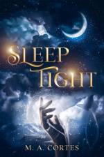 Sleep Tight af M. A. Cortes