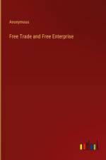 Free Trade and Free Enterprise af Anonymous