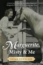 Marguerite, Misty and Me af Friedland
