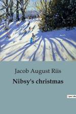 Nibsy's christmas af Jacob August Riis