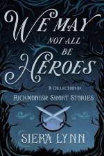 We May Not All Be Heroes af Siera Lynn