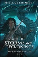 A Path of Storms and Reckonings af Nikki McCormack
