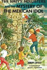 The Happy Hollisters and the Mystery of the Mexican Idol af Jerry West