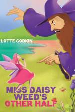 Miss Daisy Weed's Other Half af Charlotte Godkin