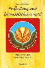 Erdheilung und Bewusstseinswandel af Petra Hübscher