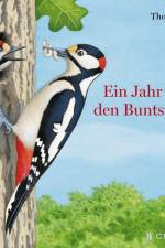 Ein Jahr mit den Buntspechten af Thomas Muller