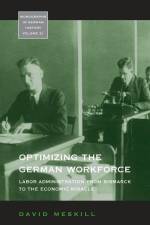 Optimizing the German Workforce af David Meskill