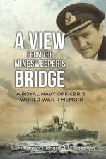 A View from the Minesweeper's Bridge af Commander Richard J. G. Goodwin