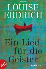 Ein Lied für die Geister af Louise Erdrich