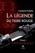 La legende du tigre rouge af Yanick Pugin