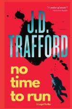 No Time To Run af J. D. Trafford