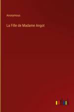 La Fille de Madame Angot af Anonymous