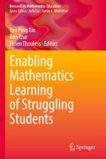 Enabling Mathematics Learning of Struggling Students af Yan Ping Xin