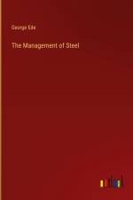 The Management of Steel af George Ede