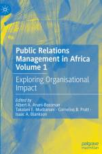 Public Relations Management in Africa Volume 1 af Albert A. Anani-Bossman