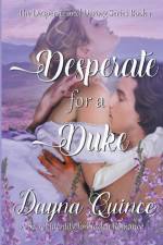Desperate for a Duke af Dayna Quince