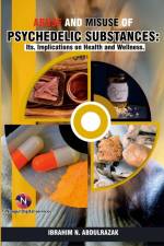 Abuse and Misuse of Psychedelic Substances af Ibrahim Nugwa Abdulrazak