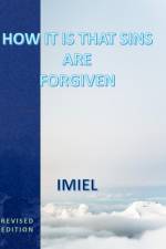 HOW IT IS THAT SINS ARE FORGIVEN