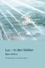 Luc - In den Wellen af Björn Kiehne