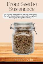 From Seed to Sustenance af John E. Sain