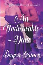 An Undesirable Duke af Dayna Quince
