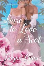 Dare to Love a Scot (Desperate and Daring Series Book 10) af Dayna Quince