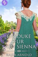 Ein Duke für Lady Sienna af Kajsa Arnold