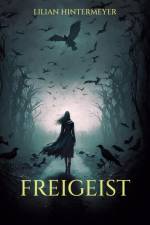 FREIGEIST af Lilian Hintermeyer