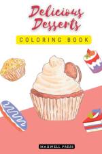Delicious Desserts coloring book af M Ahalya Bai