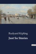 Just So Stories af Rudyard Kipling