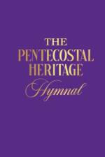 The Penteocostal Heritage Hymnal af Cornelius Showell