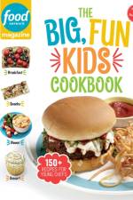 Food Network Magazine the Big, Fun Kids Cookbook: 150+ Recipes for Young Chefs af Food Network Magazine