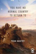 You Have No Normal Country To Return To af Tom Sastry