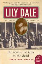 Lily Dale af Christine Wicker