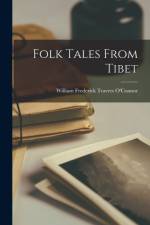 Folk Tales From Tibet af William Frederick Travers O'Connor