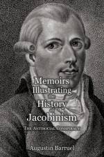 Memoirs Illustrating the History of Jacobinism - Part 3 af Augustin Barruel